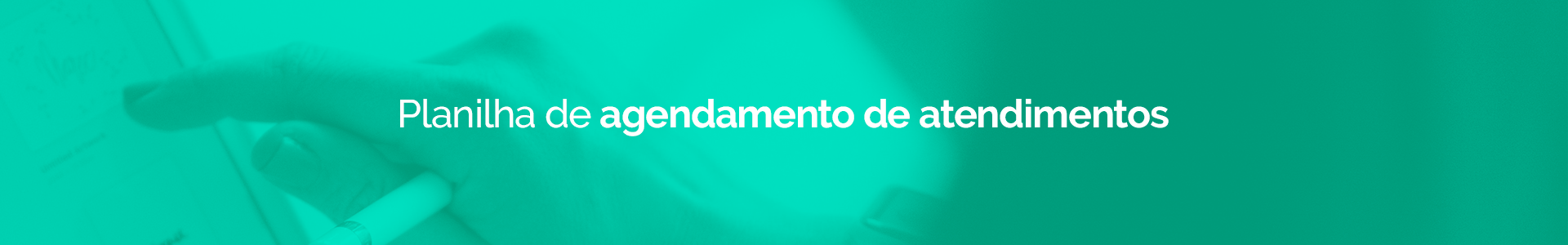 Banner para planilha de agendamento de atendimentos